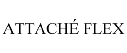 ATTACHÉ FLEX trademark