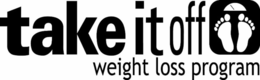 TAKE IT OFF WEIGHT LOSS PROGRAM trademark