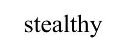 STEALTHY trademark