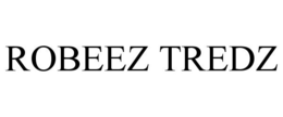 ROBEEZ TREDZ trademark