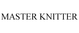 MASTER KNITTER trademark