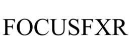 FOCUSFXR trademark