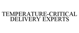 TEMPERATURE-CRITICAL DELIVERY EXPERTS trademark