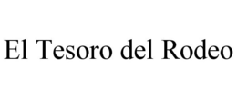 EL TESORO DEL RODEO trademark