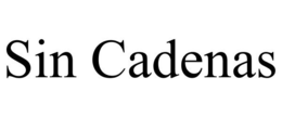 SIN CADENAS trademark