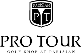 PT PRO TOUR GOLF SHOP AT PARISIAN trademark