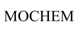 MOCHEM trademark