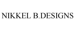 NIKKEL B.DESIGNS trademark