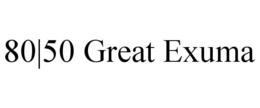80|50 GREAT EXUMA trademark