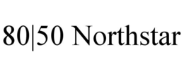 80|50 NORTHSTAR trademark