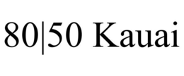 80|50 KAUAI trademark