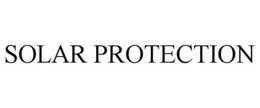 SOLAR PROTECTION trademark