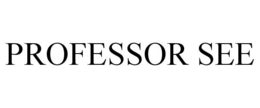 PROFESSOR SEE trademark