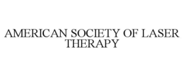 AMERICAN SOCIETY OF LASER THERAPY trademark