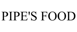 PIPE'S FOOD trademark
