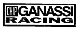 CHIP GANASSI RACING trademark