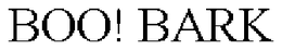BOO! BARK trademark