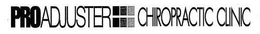 PROADJUSTER CHIROPRACTIC CLINIC trademark