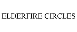 ELDERFIRE CIRCLES trademark