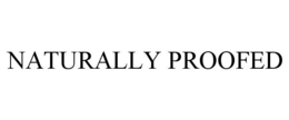 NATURALLY PROOFED trademark