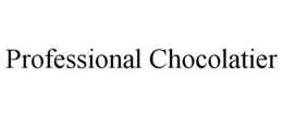 PROFESSIONAL CHOCOLATIER trademark