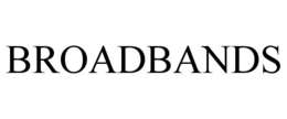 BROADBANDS trademark