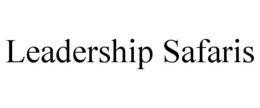 LEADERSHIP SAFARIS trademark