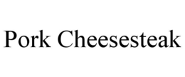 PORK CHEESESTEAK trademark
