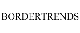 BORDERTRENDS trademark