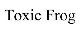 TOXIC FROG trademark