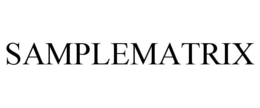 SAMPLEMATRIX trademark