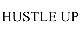 HUSTLE UP trademark