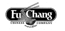 FU CHANG CHINESE NOODLE COMPANY trademark