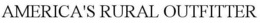 AMERICA'S RURAL OUTFITTER trademark