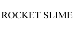 ROCKET SLIME trademark