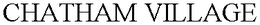 CHATHAM VILLAGE trademark