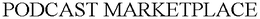 PODCAST MARKETPLACE trademark