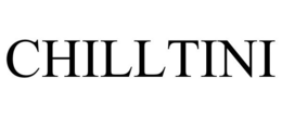 CHILLTINI trademark