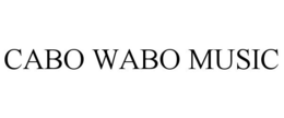 CABO WABO MUSIC trademark