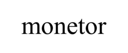 MONETOR trademark
