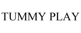 TUMMY PLAY trademark