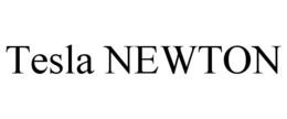 TESLA NEWTON trademark