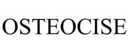 OSTEOCISE trademark