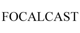 FOCALCAST trademark