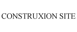 CONSTRUXION SITE trademark