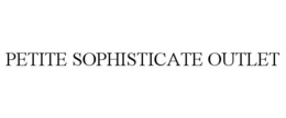 PETITE SOPHISTICATE OUTLET trademark