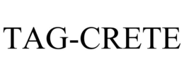 TAG-CRETE trademark
