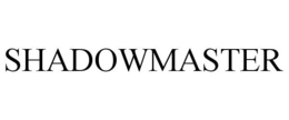SHADOWMASTER trademark
