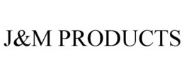 J&M PRODUCTS trademark