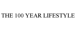 THE 100 YEAR LIFESTYLE trademark